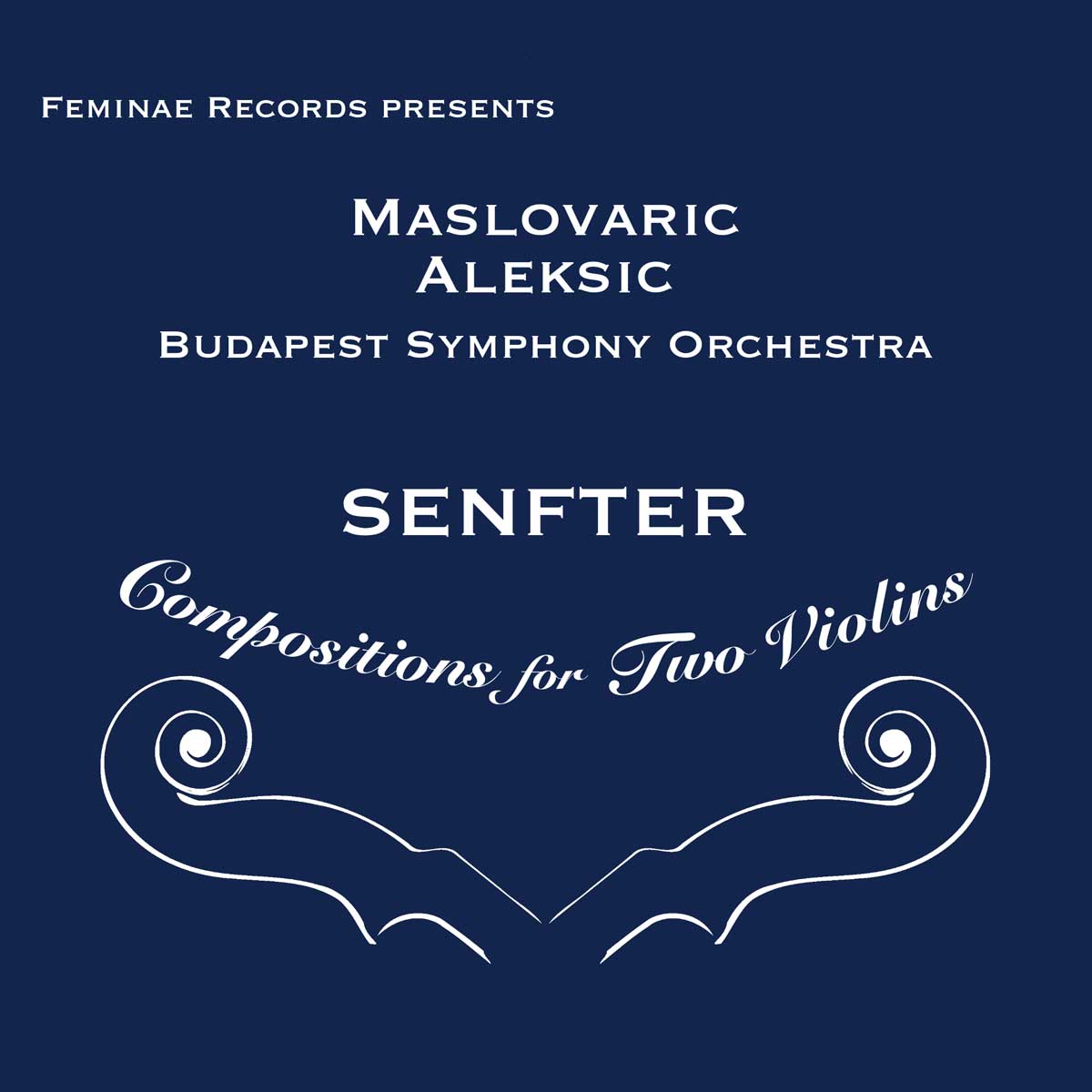 cover image of the Senfter: Compositions for Two Violins album from Feminae Records